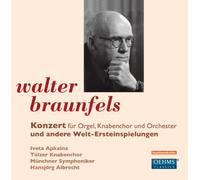 Braunfels, W. - Concerto pour Orgue, Toccata Adagio Et Fugue, Variations Symphoniques [Import]