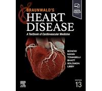 Braunwald's Heart Disease: A Textbook of Cardiovascular Medicine