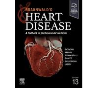 Braunwald's Heart Disease, Single Volume: A Textbook of Cardiovascular Medicine