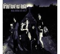 Braut Haut Ins Auge,die - Was Nehm Ich mit [Import]
