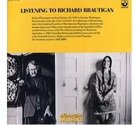 Brautigan, Richard - Listening to [Import]