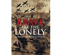 Brave Are The Lonely