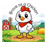 Brave as a Chicken