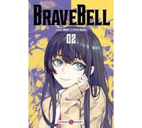 Brave Bell - vol. 02 - Meeb - Bamboo Eds - Poche - Manga