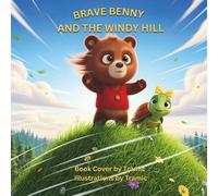 Brave Benny And The Windy Hill