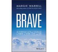 Brave by Margie Warrell Inconnu (Auteur)