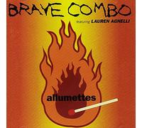 Brave Combo - Allumettes