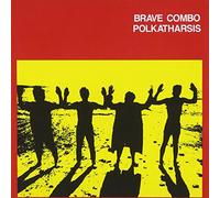 Brave Combo - Polkatharsis