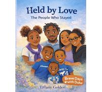 Brave Days with Duke: Held by Love