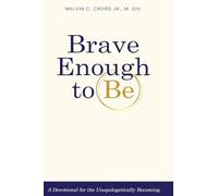 Brave Enough to Be