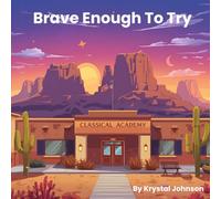 Brave Enough To Try