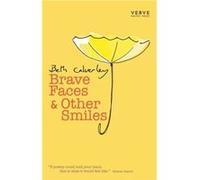 Brave Faces Other Smiles by Beth Calverley Beth Calverley (Auteur)