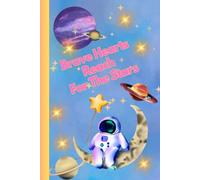 Brave Hearts Reach For The Stars: A Notebook With The Superpower Of Positive Thinking | Motivational Notebook For Kids | Children Writing Journal With ... Positive Affirmation | Gift Idea For Child