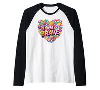 Brave I AM Brave Present pour Bravery Manche Raglan