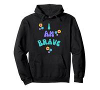 BRAVE I AM BRAVE PRESENT POUR BRAVERY Sweat à Capuche