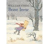 Brave Irene - William Steig - Square Fish - Livre en Anglais - Paperback William SteigWilliam Steig (Auteur)
