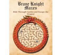 Brave Knight Mazes: Ride Through Castles and Escape the Dragon!