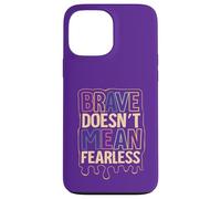 Brave ne Veut Pas dire intrépide Coque pour iPhone 13 Pro Max