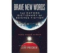 Brave New Words, Oxford World's Classics Series Jeff Prucher (Auteur)