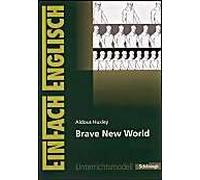 Brave New World. Einfach Englisch Unterrichtsmodelle