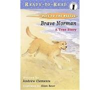 Brave Norman, Ready-To-Read. Level 1 Andrew Clements (Auteur)