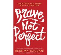 Brave, Not Perfect