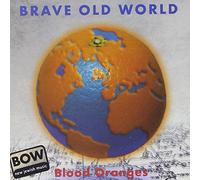 Brave Old World - Blood Oranges