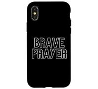 Brave Prayer. Pratique spirituelle chrétienne Coque pour iPhone X/XS