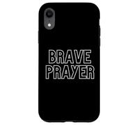 Brave Prayer. Pratique spirituelle chrétienne Coque pour iPhone XR