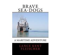 Brave Sea-Dogs: A Maritime Adventure