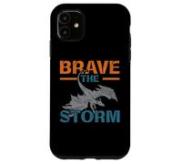 Brave The Storm Flying Beast Myth Dragon Whisperer Coque pour iPhone 11