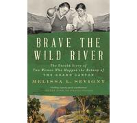 Brave The Wild River