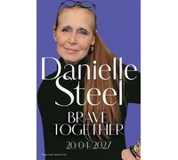 Brave Together - Danielle Steel - Macmillan - ebook (ePub) - Livre