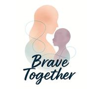 Brave Together Workbook: A Guide for Parents with Scripts, Tools, and Reflections to Help You Support Your Child Through Fear and Build Lasting Confidence