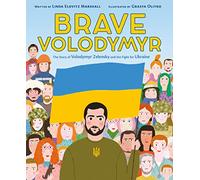 Brave Volodymyr: The Story of Volodymyr Zelensky and the Fight for Ukraine