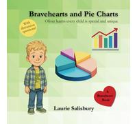 Bravehearts and Pie Charts: Oliver learns every child is special and unique