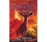 Bravelands: Curse of the Sandtongue #3: Blood on the Plains