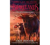 Bravelands : Thunder on the Plains #1 : The Shattered Horn – HarperCollins Publishers