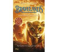 Bravelands - Tome 01 : Nouvelle alliance (1)