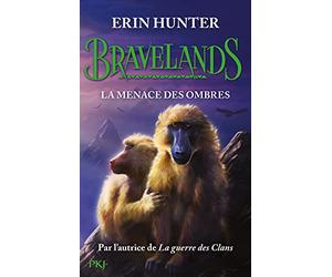 Bravelands - Tome 04 : La menace des ombres
