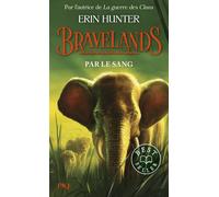 Bravelands - Tome 3 Par le sang - Erin Hunter - Pocket Jeunesse - Poche - Roman junior
