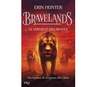 Bravelands - tome 6 : Le serment des braves (6)