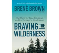 Braver la nature sauvage : La quête d'une véritable appartenance et le courage de rester seul