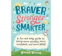 Braver Stronger Smarter
