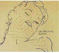 Bravery - Fearless [Import]
