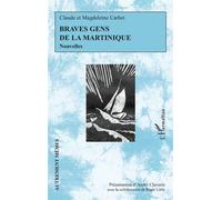 Braves gens de la Martinique - Roger Little - L'harmattan - broché - Nouvelles