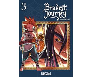 Bravest Journey T.3