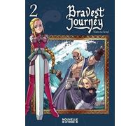 Bravest Journey Tome 2