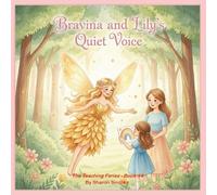 Bravina and Lily's Quiet Voice