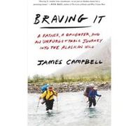 Braving It - James Campbell - Random House USA Inc - Livre en Anglais - Paperback James CampbellJames Campbell (Auteur)